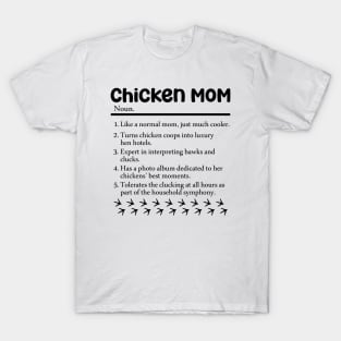 Chicken Mom Funny gift for chicken lover T-Shirt